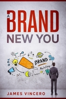 A BRAND new you: A new income stream every 5 months 1097530477 Book Cover