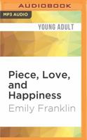 Piece, Love, and Happiness: The Principles of Love 0451216660 Book Cover