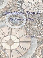 JewelBox Tarot II: The Natures of Time 0648541851 Book Cover