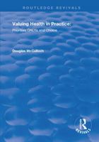 Valuing Health in Practice: Priorities QALYs and Choice: Priorities QALYs and Choice 1138721700 Book Cover
