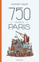 750 Years in Paris 1907704930 Book Cover