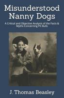 Misunderstood Nanny Dogs? 1795740876 Book Cover