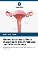 Menopause-assoziierte Störungen: Beschreibung und Mechanismen: Menopause-assoziierte Störungen: Beschreibung und Mechanismen (German Edition) 6208801990 Book Cover