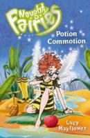 Potion Commotion (Naughty Fairies) 0340944315 Book Cover