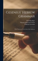 Gesenius' Hebrew Grammar: With Numerous Corrections And Additions 1017767025 Book Cover