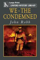 We - The Condemned 1444820133 Book Cover