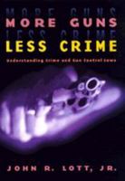 More Guns, Less Crime: Understanding Crime and Gun-Control Laws