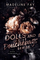 Dolls and Douchebags Series B0DZ4DW4ZZ Book Cover