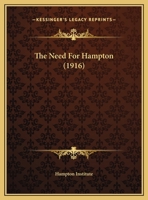 The Need For Hampton (1916) 1104316749 Book Cover