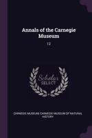 Annals of the Carnegie Museum: 12 1378720938 Book Cover