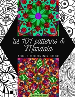 'tis 101 Patterns & Mandalas 1034565311 Book Cover