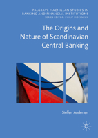The Origins and Nature of Scandinavian Central Banking 3319397494 Book Cover