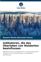 Indikatoren, die das Überleben von Waldarten beeinflussen: Bewertung der morphologischen und physiologischen Indikatoren, die das Überleben von Waldarten beeinflussen (German Edition) B0CJSSXVF3 Book Cover
