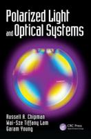 Polarized Light and Optical Systems (Optical Sciences and Applications of Light) 149870056X Book Cover