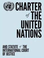 Charter of the United Nations and Statute of the International Court of Justice 921101283X Book Cover