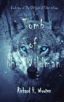 Tomb of the Wildman 1530832845 Book Cover