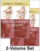 Orthognathic Surgery - 2 Volume Set: Principles and Practice 1455726982 Book Cover