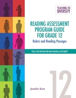 Reading Assessment Program Guide for Grade 12: Rubric and Reading Passages 1553794648 Book Cover