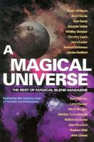A Magical Universe: The Best of Magical Blend Magazine 0926524399 Book Cover