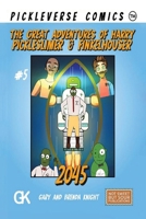 The Great Adventures of Harry Pickleslimer And Finkelhouser 2045 B0FG3PXPMG Book Cover