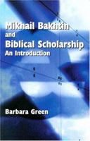 Mikhail Bakhtin and Biblical Scholarship: An Introduction (Society of Biblical Literature Semeia Studies) 0884140202 Book Cover
