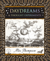 Daydreams: & Thought Experiments (Wooden Books North America Editions) 195217841X Book Cover