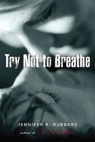 Try Not to Breathe 0142423874 Book Cover