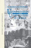Urbanization and Urban Systems in India 0195629590 Book Cover