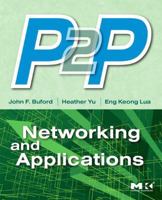 P2P Networking and Applications 0123742145 Book Cover