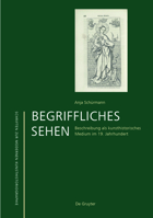 Begriffliches Sehen: Beschreibung ALS Kunsthistorisches Medium Im 19. Jahrhundert 3110564238 Book Cover