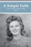A Simple Faith: God's Hand in Every Step B0DY5TKMBH Book Cover