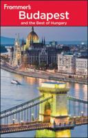 Frommer's Budapest & the Best of Hungary (Frommer's Complete) 047022701X Book Cover
