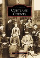 Cortland County (Images of America: New York) 0738544531 Book Cover