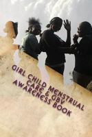 Girl Child MenstrualL Care & GBV AWARENESS BOOK 1539450155 Book Cover