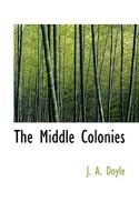 The middle colonies 1172602395 Book Cover