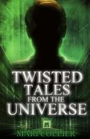 Twisted Tales From The Universe 4824141737 Book Cover