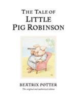 The Tale of Little Pig Robinson 0723234787 Book Cover