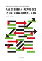 The Status of Palestinian Refugees in International Law 0198784058 Book Cover