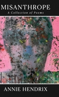 Misanthrope: A Collection of Poems B0GMZMN2BS Book Cover