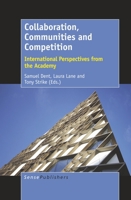 Collaboration, Communities and Competition 9463511202 Book Cover
