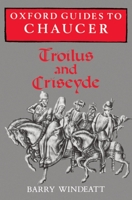 Troilus and Criseyde (Oxford Guides to Chaucer) 0198111940 Book Cover