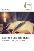 Les Trois Derniers Livres 6204963554 Book Cover