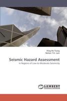 Seismic Hazard Assessment: in Regions of Low-to-Moderate Seismicity 3838336852 Book Cover