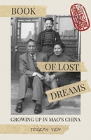 Book of Lost Dreams: Growing up in Mao’s China 9888904647 Book Cover