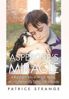 Asperger's Miracle 1453567275 Book Cover