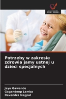 Potrzeby w zakresie zdrowia jamy ustnej u dzieci specjalnych 6209082939 Book Cover