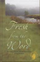 Fresh from the Word: Devotions for the 300th Anniversary of the Brethren 0871780798 Book Cover