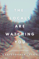 The Locals Are Watching You B08D52HPYW Book Cover