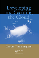 Developing and Securing the Cloud 1138374539 Book Cover