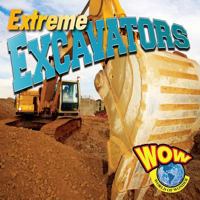 Extreme Excavators 1616901330 Book Cover